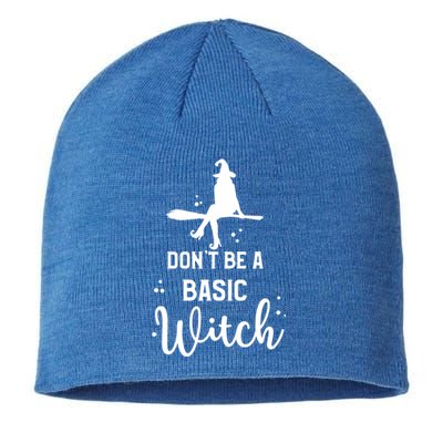 Funny Halloween Dont Be A Basic Witch Witches Party Costume Gift Sustainable Beanie