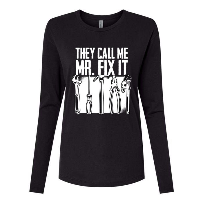 Funny Handyman Dad They Call Me Mr Fix It Repairman Gift Womens Cotton Relaxed Long Sleeve T-Shirt