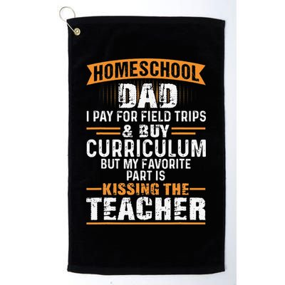 Funny Homeschool Dad Kissing The Teacher Father Golf Towel