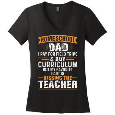 Funny Homeschool Dad Kissing The Teacher Father Women's V-Neck T-Shirt