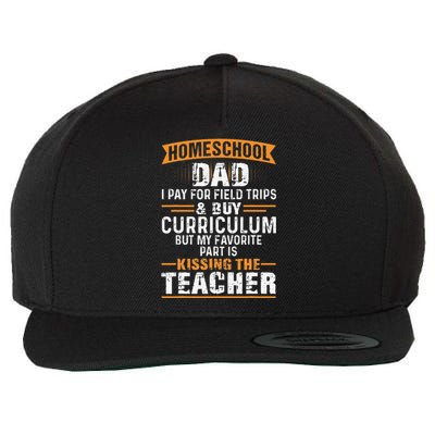 Funny Homeschool Dad Kissing The Teacher Father Wool Snapback Cap