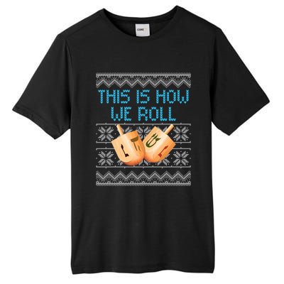 Funny Hanukkah Dreidel We Roll Ugly Christmas Theme Design Gift Tall Fusion ChromaSoft Performance T-Shirt