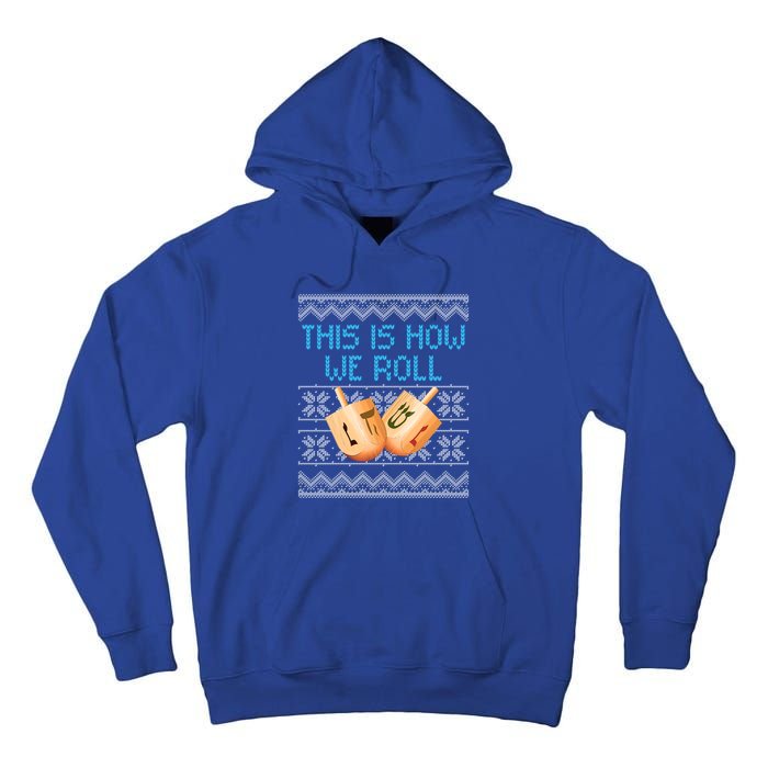 Funny Hanukkah Dreidel We Roll Ugly Christmas Theme Design Gift Tall Hoodie