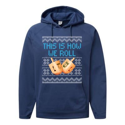 Funny Hanukkah Dreidel We Roll Ugly Christmas Theme Design Gift Performance Fleece Hoodie