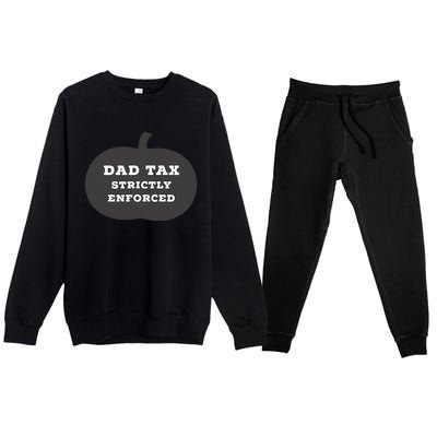 Funny Halloween Dad Tax On Candy Trick Or Treating Design Premium Crewneck Sweatsuit Set