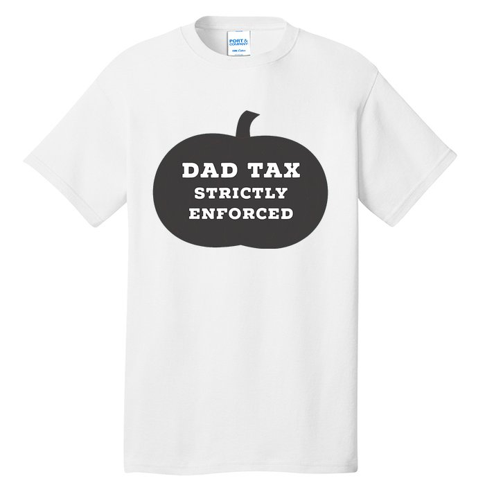 Funny Halloween Dad Tax On Candy Trick Or Treating Design Tall T-Shirt