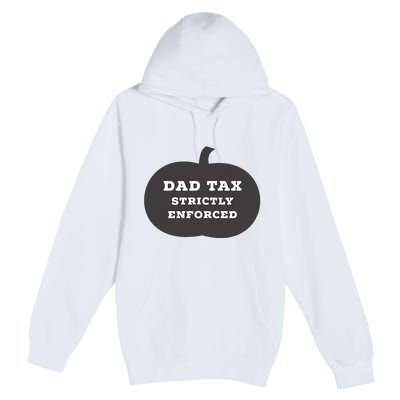 Funny Halloween Dad Tax On Candy Trick Or Treating Design Premium Pullover Hoodie