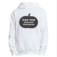 Funny Halloween Dad Tax On Candy Trick Or Treating Design Urban Pullover Hoodie