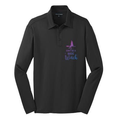 Funny Halloween Dont Be A Basic Witch Witches Party Costume Gift Silk Touch Performance Long Sleeve Polo