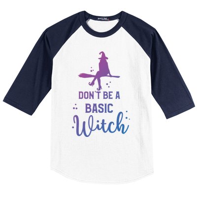 Funny Halloween Dont Be A Basic Witch Witches Party Costume Gift Baseball Sleeve Shirt