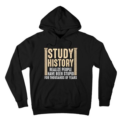 Funny History Design Men Women History Buff History Teachers Hoodie