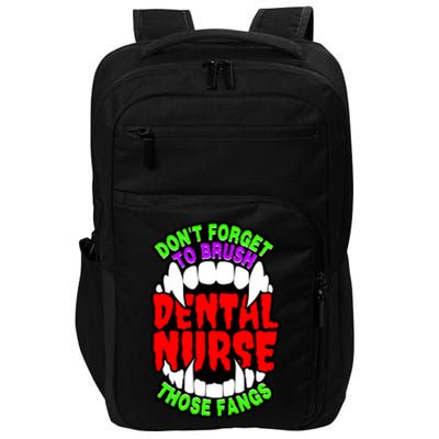 Funny Halloween Dental Nurse Vampire Fangs Brush Teeth Meaningful Gift Impact Tech Backpack