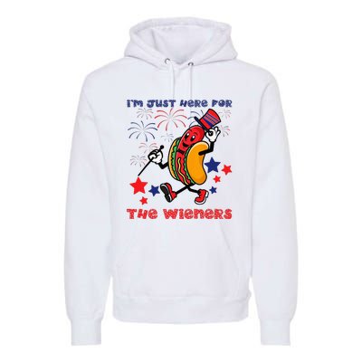 Funny Hot Dog I'm Just Here For The Wieners 4Th Of July Premium Hoodie