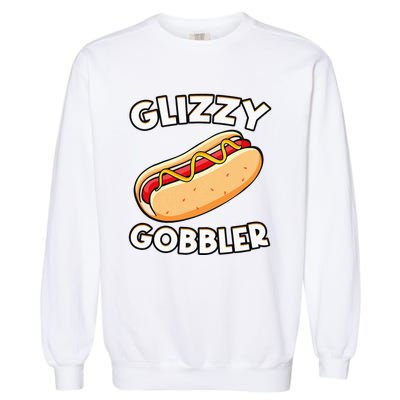 Funny Hot Dog Glizzy Gobbler Number One Glizzy Gladiator Garment-Dyed Sweatshirt