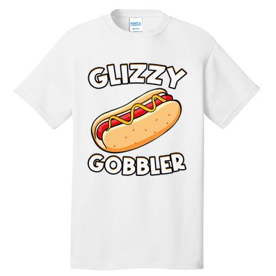 Funny Hot Dog Glizzy Gobbler Number One Glizzy Gladiator Tall T-Shirt