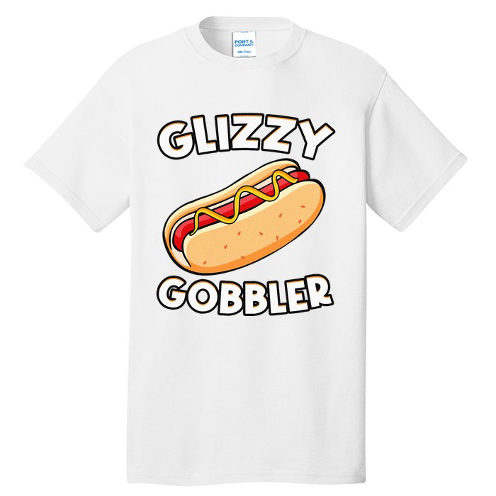 Funny Hot Dog Glizzy Gobbler Number One Glizzy Gladiator Tall T-Shirt