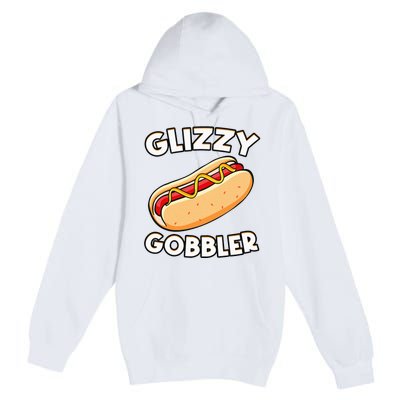 Funny Hot Dog Glizzy Gobbler Number One Glizzy Gladiator Premium Pullover Hoodie