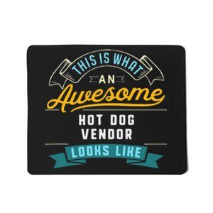 Funny Hot Dog Vendor Awesome Job Occupation Graduation Mousepad