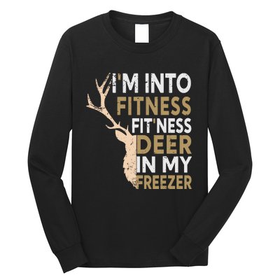 Funny Hunter Dad Im Into Fitness Deer Freezer Hunting Long Sleeve Shirt