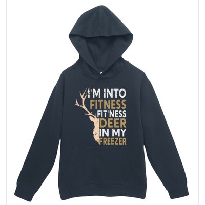 Funny Hunter Dad Im Into Fitness Deer Freezer Hunting Urban Pullover Hoodie