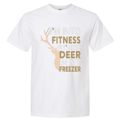 Funny Hunter Dad Im Into Fitness Deer Freezer Hunting Garment-Dyed Heavyweight T-Shirt