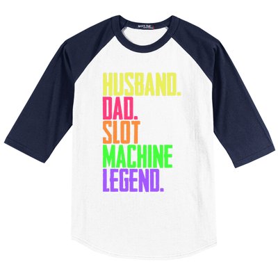 Funny Husband Dad Slot Machine Legend Casino Player Gift Baseball Sleeve Shirt