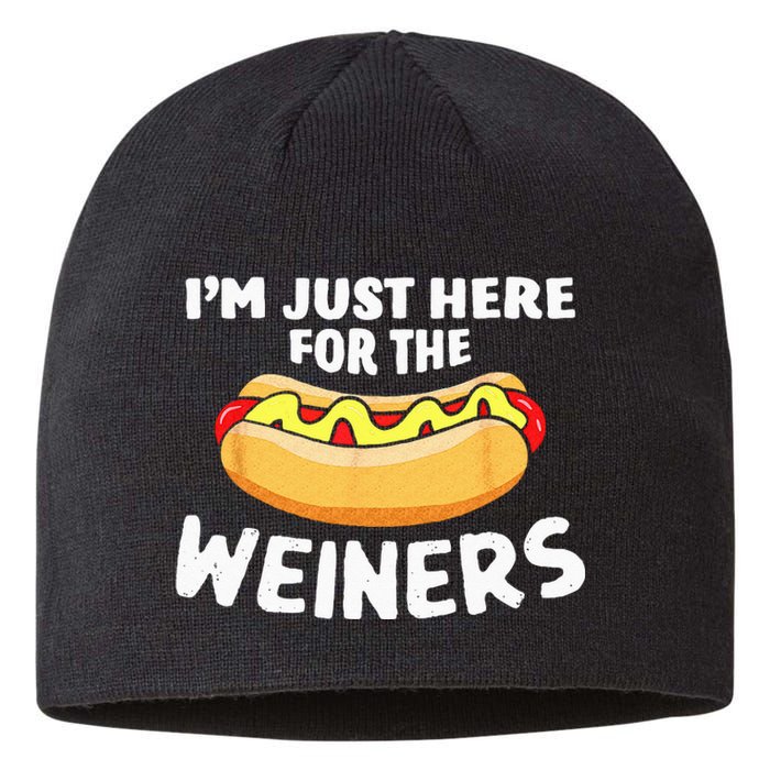 Funny Hot Dog I'm Just Here For The Wieners 4th Of July Sustainable Beanie