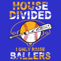 Funny House Divided I Only Raise Ballers Softball Baseball Gift 16 in Basic Backpack