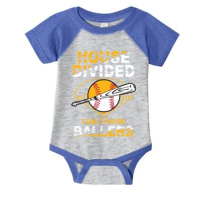 Funny House Divided I Only Raise Ballers Softball Baseball Gift Infant Baby Jersey Bodysuit