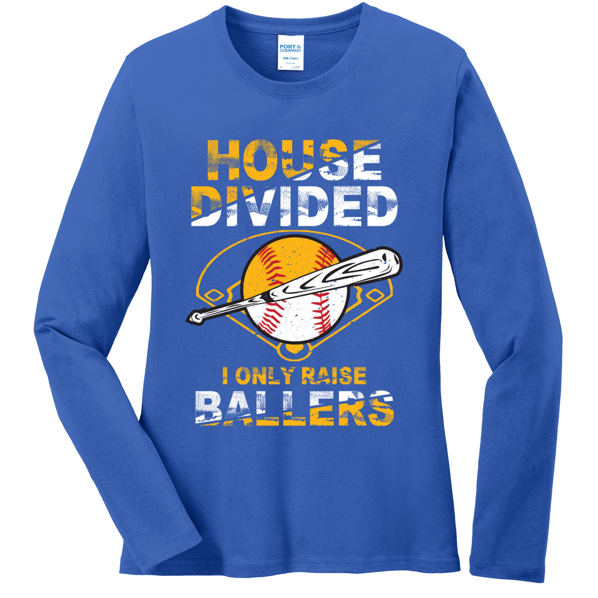 Funny House Divided I Only Raise Ballers Softball Baseball Gift Ladies Long Sleeve Shirt