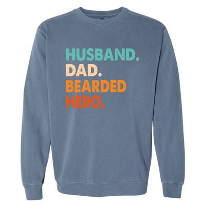 Funny Husband Dad Beard Legend Vintage Bearded Garment-Dyed Sweatshirt