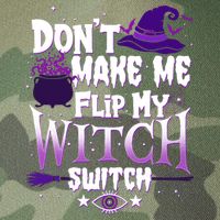 Funny Halloween Don't Make Me Flip My Witch Switch Legacy Tie Dye Trucker Hat