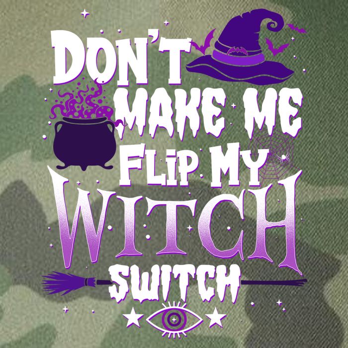 Funny Halloween Don't Make Me Flip My Witch Switch Legacy Tie Dye Trucker Hat