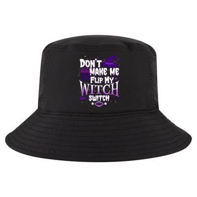 Funny Halloween Don't Make Me Flip My Witch Switch Cool Comfort Performance Bucket Hat