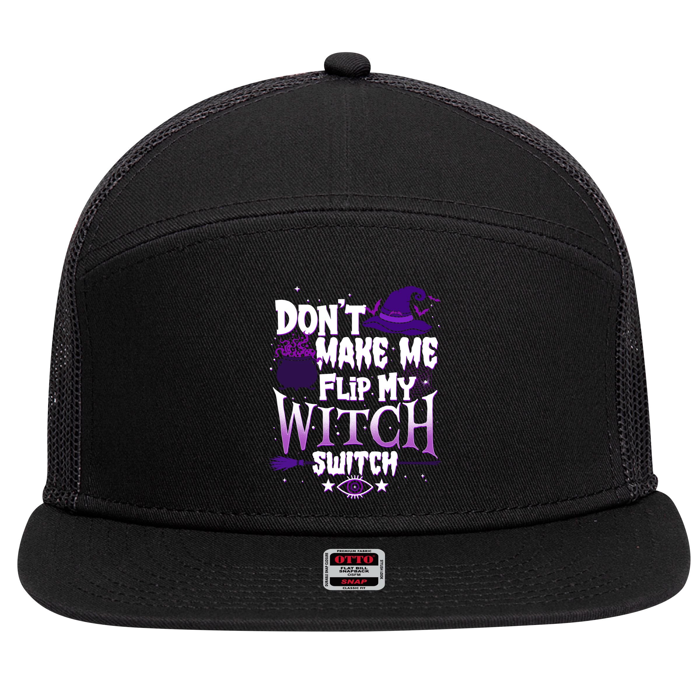 Funny Halloween Don't Make Me Flip My Witch Switch 7 Panel Mesh Trucker Snapback Hat
