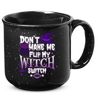 Funny Halloween Don't Make Me Flip My Witch Switch 15oz Campfire Ceramic Mug