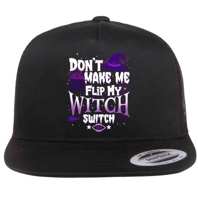 Funny Halloween Don't Make Me Flip My Witch Switch Flatbill Hat