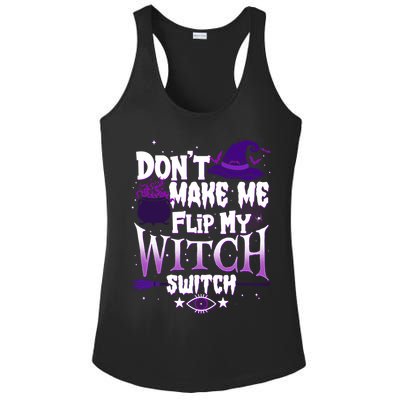 Funny Halloween Don't Make Me Flip My Witch Switch Ladies PosiCharge Competitor Racerback Tank