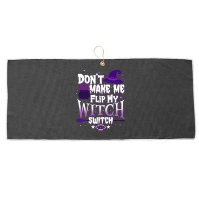 Funny Halloween Don't Make Me Flip My Witch Switch Large Microfiber Waffle Golf Towel