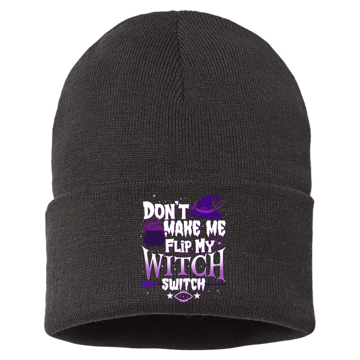 Funny Halloween Don't Make Me Flip My Witch Switch Sustainable Knit Beanie