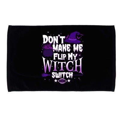 Funny Halloween Don't Make Me Flip My Witch Switch Microfiber Hand Towel