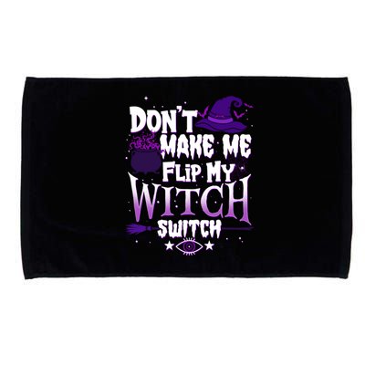 Funny Halloween Don't Make Me Flip My Witch Switch Microfiber Hand Towel