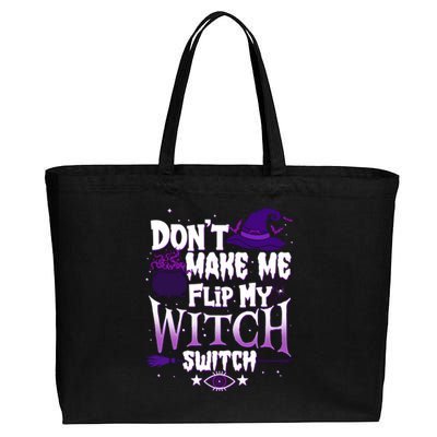 Funny Halloween Don't Make Me Flip My Witch Switch Cotton Canvas Jumbo Tote