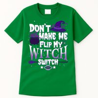 Funny Halloween Don't Make Me Flip My Witch Switch Tall T-Shirt
