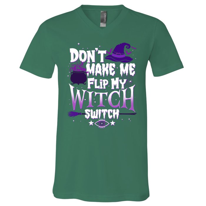 Funny Halloween Don't Make Me Flip My Witch Switch V-Neck T-Shirt