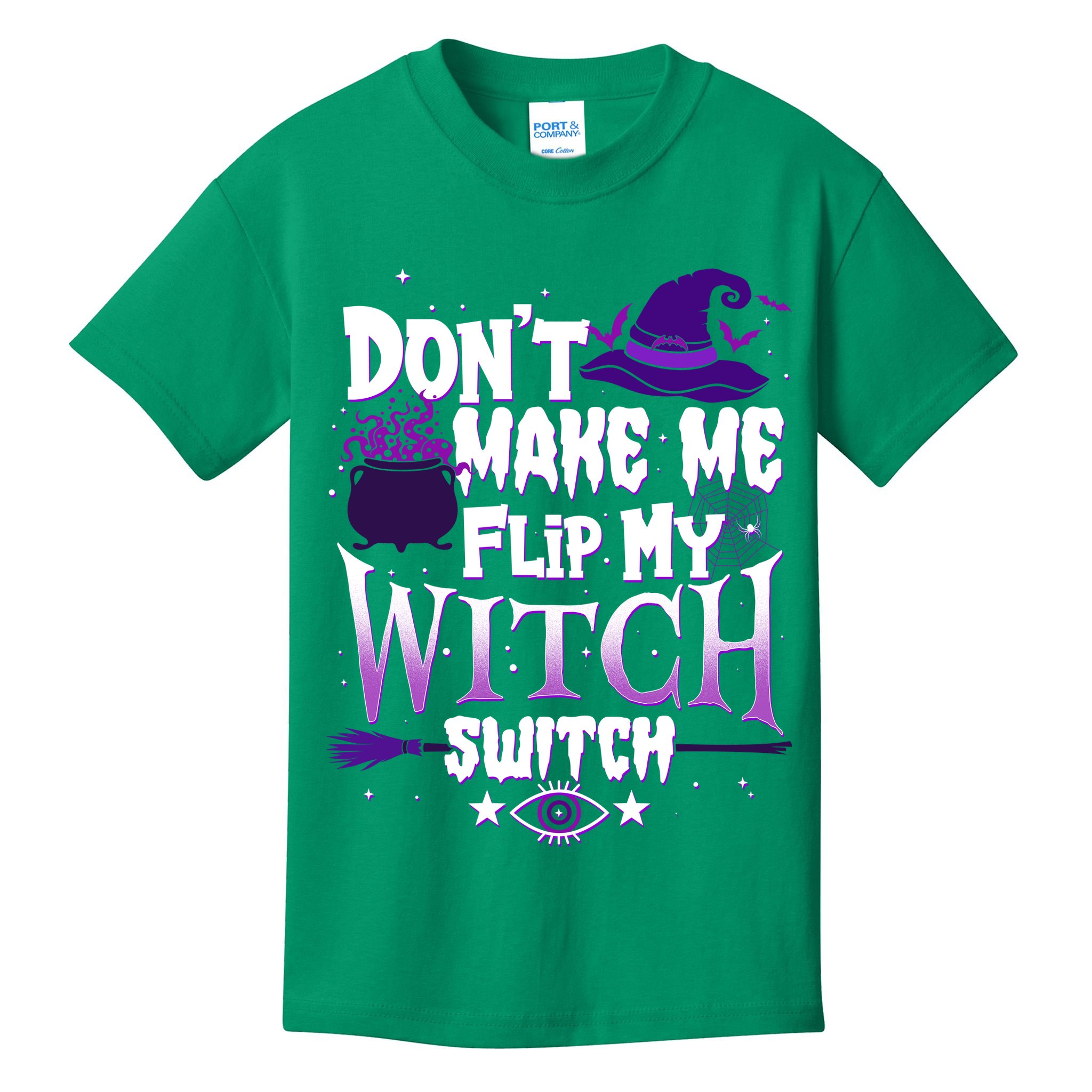 Funny Halloween Don't Make Me Flip My Witch Switch Kids T-Shirt