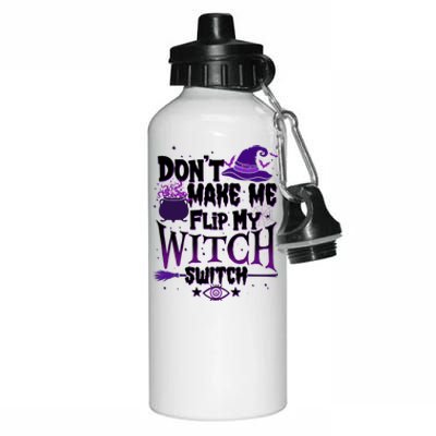 Funny Halloween Don't Make Me Flip My Witch Switch Aluminum Water Bottle