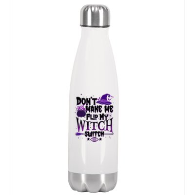 Funny Halloween Don't Make Me Flip My Witch Switch Stainless Steel Insulated Water Bottle