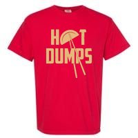 Funny Hot Dumps Dumplings Garment-Dyed Heavyweight T-Shirt