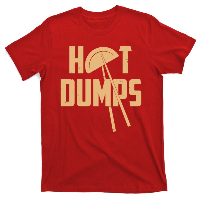 Funny Hot Dumps Dumplings T-Shirt